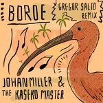 cover: Johan Miller|The Kaseko Master|Gregor Salto - Boroe (Gregor Salto Remix)