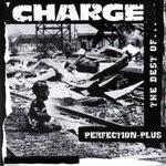 cover: Charge - Perfection - Plus... The Best Of... (Explicit)