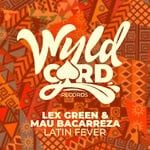 cover: Lex Green|Mau Bacarreza - Latin Fever