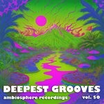 cover: Astraglide|Entity|Matt Hoyson|Soundscape - Deepest Grooves Vol 50