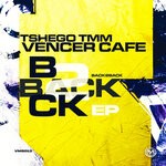 cover: Tshegotmm|Vencer Cafe - Back2back