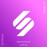 cover: Stephen Kirkwood - Loving You (Extended Mix)