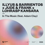 cover: Adam Clay|Illyus & Barrientos|Jude & Frank|Lohrasp Kansara - In The Music