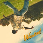 cover: Jon Vinyl - Wasted (Explicit)