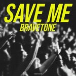 cover: Bravetone - Save Me