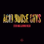 cover: Irvine Welsh|Steve Mac - Acid House Guys