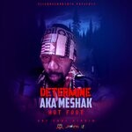 cover: Determine Aka Meshak - Hot Foot (Explicit)