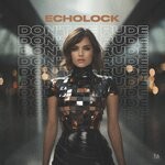 cover: Echolock - Don't Be Rude