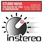 cover: Studio Nova - The Reason We Took It Underground 2014 (Remixes)