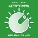 cover: Wise D & Kobe - Just Not Satisfied