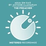 cover: Agua Sin Gas|Antoine Clamaran - The Preacher