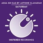 cover: Agua Sin Gas|Antoine Clamaran - Saturday