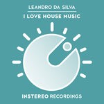 cover: Leandro Da Silva - I Love House Music