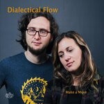 cover: Dialectical Flow - Make A Move