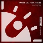 cover: Harvee|Da Funk Junkies - Heart Is Full