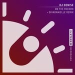 cover: Dj Denise - On The Record