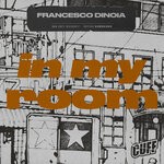 cover: Francesco Dinoia - In My Room