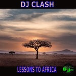 cover: Dj Clash - Lessons To Afrika