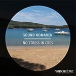 cover: Sound Nomaden - No Stress In Cres (Radio-Edit)