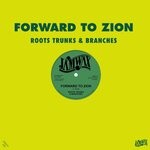 cover: Roots Trunks & Branches - Forward To Zion