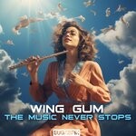 cover: Wing Gum - The Music Never Stops