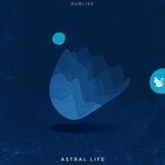 cover: Dubliss - Astral Life