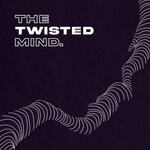 cover: Twisted. - The Twisted Mind