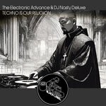 cover: Dj Nasty Deluxe|The Electronic Advance - Techno Is Our Religion