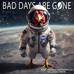 cover: Franco Santarnecchi|Riccardo Onori|Super Bad - Bad Days Are Gone