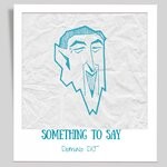 cover: Domino Dj - Something To Say