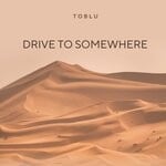 cover: Toblu - Drive To Somewhere