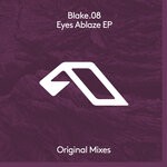 cover: Blake.08 - Eyes Ablaze EP