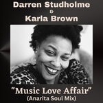 cover: Karla Brown|Darren Studholme - Music - Love- Affair (Anarita Soul Mix)