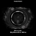 cover: Dj Sandro Mix - Drunk