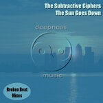 cover: The Subtractive Ciphers - The Sun Goes Down (Broken Beat Mixes)