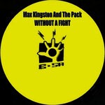 cover: Max Kingston & the Pack - Without A Fight