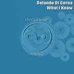 cover: Rolando Di Corna - What I Know