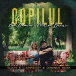 cover: Mircea Baniciu|Ana Baniciu - Copilul (Sloupi & DJ Jonnessey & Cervinski Remix Extended)