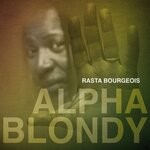 cover: Alpha Blondy - Rasta Bourgeois