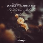 cover: Chris Rane - I Can Love You And Still Let You Go (Mehran Vedadi Remix)