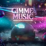 cover: Patricia Mel|Thiago Costa - Gimme Music (Explicit)