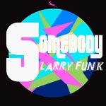 cover: Larry Funk - Somebody