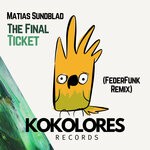 cover: Matias Sundblad - The Final Ticket (FederFunk Remix)