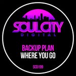 cover: Backup Plan - Where You Go