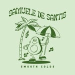 cover: Samuele De Santis - Smooth Colds