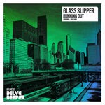 cover: Glass Slipper - Running Out