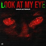 cover: Onur Aktemur - Look At My Eye