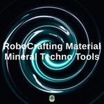 cover: Robocrafting Material - Mineral Techno Tools