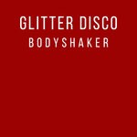 cover: Glitter Disco - Bodyshaker