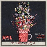 cover: Scott Diaz - SPIL The Beanz EP